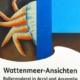Künstler Peter Matzat _ Wattenmeer Ansichten