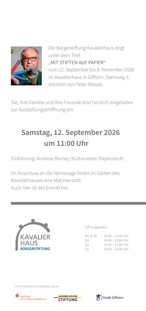 Peter Matzat - Ausstellung Kavalierhaus Gifhorn Peter Matzat - Ausstellung Kavalierhaus Gifhorn
